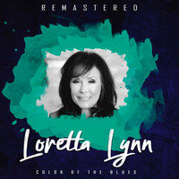 Loretta Lynn - Colour of the Blues (Remastered)