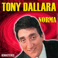 Tony Dallara - Norma (Remastered)