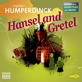 Engelbert Humperdinck - Hansel and Gretel (Opera as a Audio play with Music)