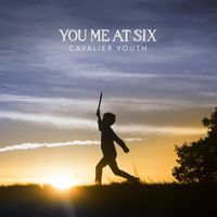 You Me At Six - Cavalier Youth (Bonus Track Version) (Explicit)