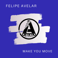 Felipe Avelar - Make You Move