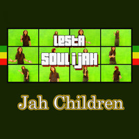 LESTA Soul I Jah - Jah Children