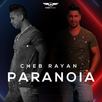 Cheb Rayan - Paranoia (Explicit)