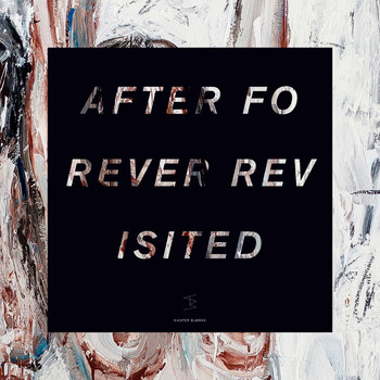 Kasper Bjørke - After Forever Revisited (Explicit)