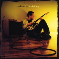 Carl Cartee - Unfailing