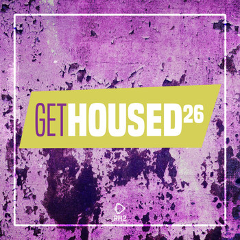 Various Artists - Get Housed, Vol. 26 (Explicit)