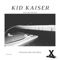 Kid Kaiser - Second Notes