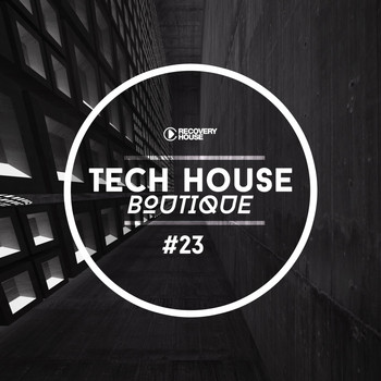 Various Artists - Tech House Boutique, Pt. 23