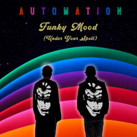 Automation - Funky Mood (Under Your Spell)