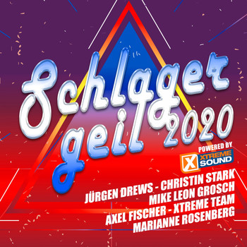 Various Artists - Schlager geil 2020 powered by Xtreme Sound