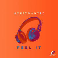 Moestwanted - Feel It
