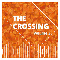The Crossing - The Crossing, Vol. 2