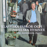Stig Andersson - Klassiska pärlor och himmelska hymner