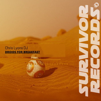 Chris Lyons DJ - Droids For Breakfast