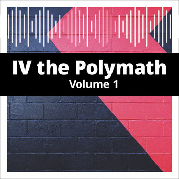 IV the Polymath - IV the Polymath, Vol. 1