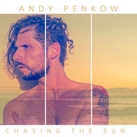 Andy Penkow - Chasing the Sun