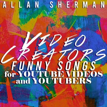 Allan Sherman - Funny Songs for YouTube Videos and YouTubers -Video Creators