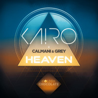 KA!RO & Calmani & Grey - Heaven