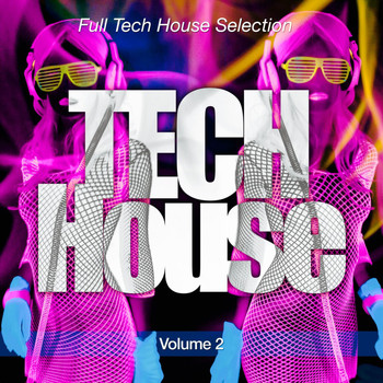 Various Artists - Tech House, Pt. 2 (Full Tech House Selection)