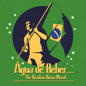 Various Artists - Água de Beber...The Brazilian Bossa Mood