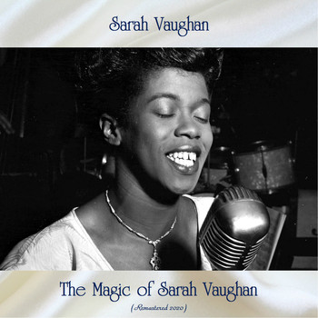 Sarah Vaughan - The Magic of Sarah Vaughan (Remastered 2020)