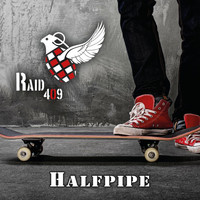 Raid 409 - Halfpipe