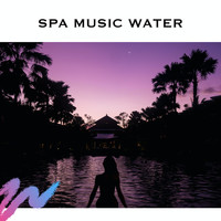 Spa Music Zen Relax Station - Spa Music Water