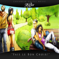 Rodstar - Fais Le Bon Choix!