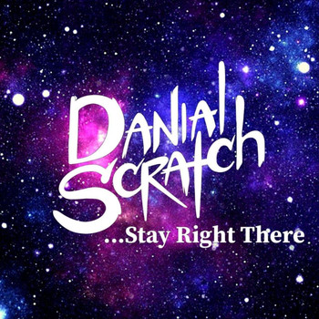 Danial Scratch - Stay Right There