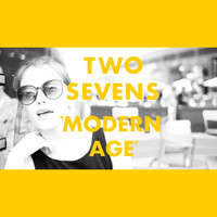 Two Sevens - Modern Age