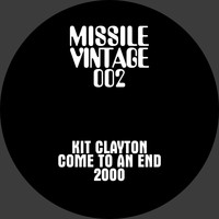 Kit Clayton - Come To An End (2000)