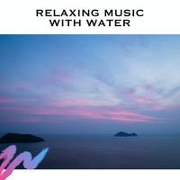 Spa Music Zen Relax Station - Relaxing Music With Water