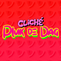 Cliché - Ik Pluk de Dag (Extended Mix)