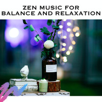 Spa Music Zen Relax Station - Zen Music For Balance and Relaxation