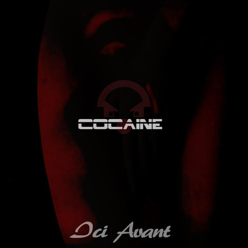 Ici Avant - Cocaine (Explicit)