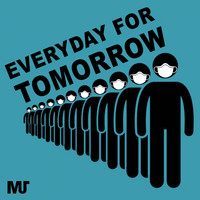 Mister Jay - Everyday for Tomorrow