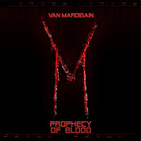 Van Mardigain - Prophecy of Blood (Explicit)