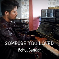 Rahul Suntah - Someone You Loved