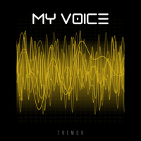 Tremor - My Voice