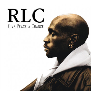 RLC - Give Peace a Chance