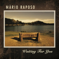 Mario Raposo - Waiting for You