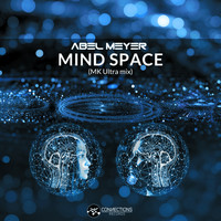 Abel Meyer - Mind Space (MK Ultra mix)
