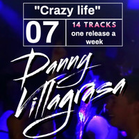 Danny Villagrasa - Crazy life