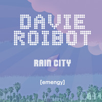 Davie Roibot - Rain City