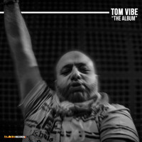 Tom Vibe - The Album
