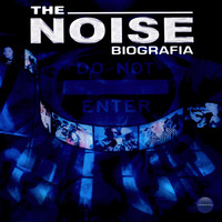 The Noise - Biografía (Explicit)