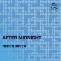 Neber Sover - After Midnight