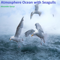 Alexander Gorya - Atmosphere Ocean with Seagulls