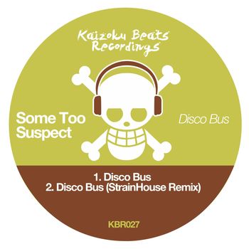 Some Too Suspect - Disco Bus