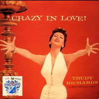 Trudy Richards - Crazy in Love